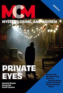 Book Cover: Private Eyes: Mystery, Crime, and Mayhem: Issue 1