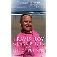 Book Cover: Travis Roy: Quadriplegia and a Life of Purpose