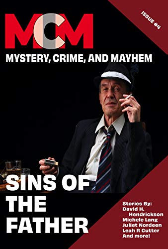 Book Cover: Sins Of The Father: Mystery, Crime, and Mayhem: Issue 4