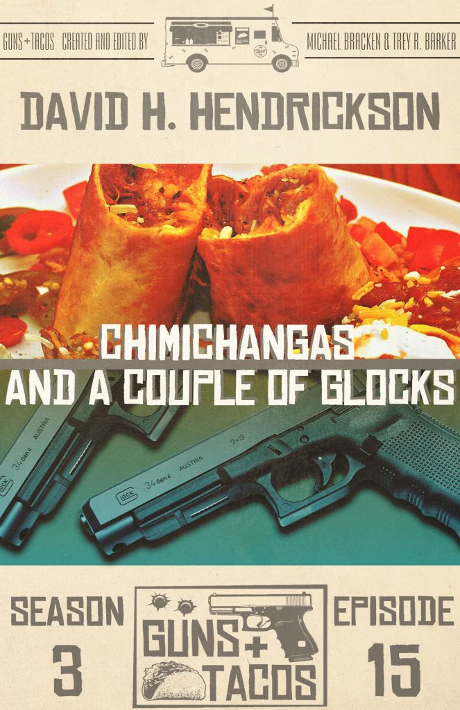 Book Cover: Chimichangas and a Couple of Glocks